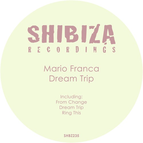 Mario Franca - Dream Trip [SHBZ235]